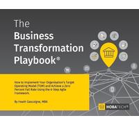 Heath Gascoigne Mba The Business Transformation Playbook (Tascabile)