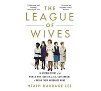 Heath Hardage Lee The League of Wives (Tascabile)