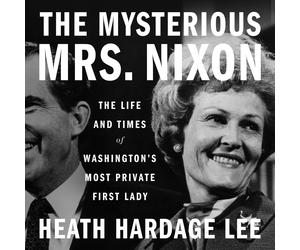Heath Hardage Lee The Mysterious Mrs. Nixon (Copertina rigida)