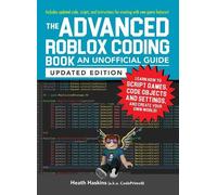 Heath Haskins The Advanced Roblox Coding Book: An Unofficial Guide, (Tascabile)