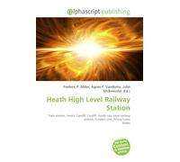 Heath High Level Railway Station: Train station, Heath, Cardiff, Cardiff, Heath Low Level railway station, Coryton Line, Arriva Trains Wales