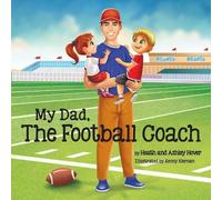 Heath Hover Ashley Hover My Dad, The Football Coach (Tascabile)