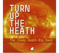 Heath, Jim & Big Band - Turn Up The Heath