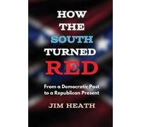 Heath Jim How The South Turned Red Book NUOVO