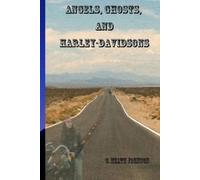 Heath Johnson Angels, Ghosts and Harley-Davidsons (Tascabile)