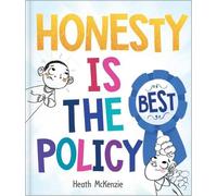 Heath McKenzie Honesty Is the Best Policy (Copertina rigida) Life Lessons