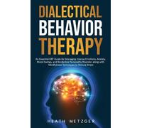 Heath Metzger Dialectical Behavior Therapy (Copertina rigida)