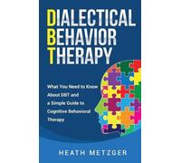 Heath Metzger Dialectical Behavior Therapy (Copertina rigida)
