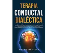 Heath Metzger Terapia conductual dialéctica (Copertina rigida)