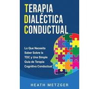 Heath Metzger Terapia dialéctica conductual (Tascabile)