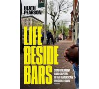 Heath Pearson Life Beside Bars (Tascabile)