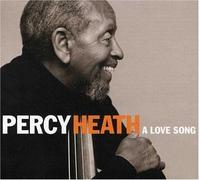 Heath, Percy - Love Song
