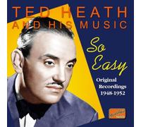 Heath Ted - So Easy, Original Recordings 1948-1