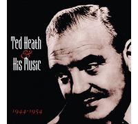 Heath, Ted - Ted Heath & His Music 1944-54