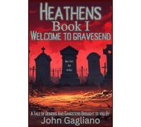 Heathens Book I Welcome to Gravesend