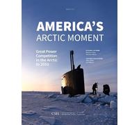 Heather A. Conley Matthew Melino America's Arctic Moment (Tascabile)