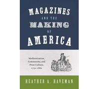 Heather A. Haveman Magazines and the Making of America (Copertina rigida)