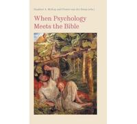 When Psychology Meets the Bible (Copertina rigida) Bible in the Modern World