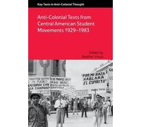 Heather A Vrana Anti-Colonial Texts from Central American Stu (Copertina rigida)