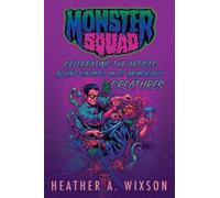 Heather a Wixson Monster Squad (Tascabile)