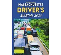 Heather Adams Massachusetts Driver's Manual 2024 (Tascabile)