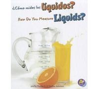 Heather Adamson Tho ¿Cómo Mides Los Líquidos?/How Do You Mea (Copertina rigida)
