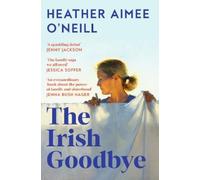 Heather Aimee O'Neill The Irish Goodbye (Tascabile) (PRESALE 08/10/2026)