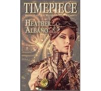 Heather Albano Timepiece (Tascabile) Keeping Time