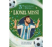 Heather Alexander Lionel Messi: 5-Minute Genius Stories (Copertina rigida)