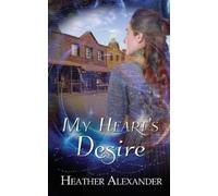 Heather Alexander My Heart's Desire (Tascabile) Kincaid Brothers