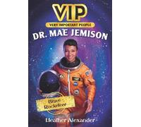 Heather Alexander VIP: Dr. Mae Jemison: Brave Rocketeer (Copertina rigida)