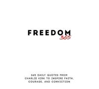 Heather Allen A Freedom 365: 365 Daily Quotes from Charlie Kirk to Inspir (Book)