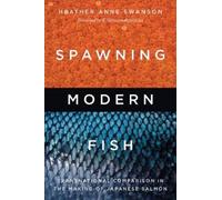 Heather Anne Swanson Spawning Modern Fish (Copertina rigida)