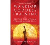 Heather Ash Amara Warrior Goddess Training (Tascabile)