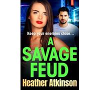 Heather Atkinson A Savage Feud (Copertina rigida) Savage Sisters Series