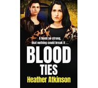 Heather Atkinson Blood Ties (Tascabile) Gallowburn Series