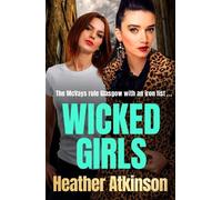 Heather Atkinson Wicked Girls (Tascabile)