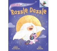 Heather Ayris B Razzle Dazzle: An Acorn Book (Unicorn and Ye (Copertina rigida)