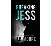 Heather B Moore H B Moore Breaking Jess (Tascabile)