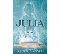 Heather B Moore Julia (Copertina rigida)
