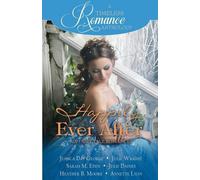 Heather B Moore Julie Wright Sarah M Ed Happily Ever After Collecti (Tascabile)