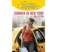 Heather B Moore Sarah M Eden Janette Rall Summer in New York Collec (Tascabile)