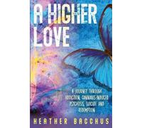 Heather Bacchus A Higher Love (Tascabile)