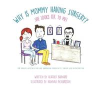 Heather Barnard Jared Barnard Hannah Richar Why is Mommy Having Sur (Tascabile)