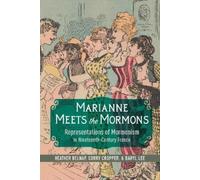 Heather Belnap Daryl Lee Corry Cropper Marianne Meets the Mormons (Tascabile)