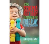 Heather Bernt-S Using Schema Play Theory to Advocate for Free (Copertina rigida)