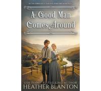 Heather Blanton A Good Man Comes Around (Tascabile)