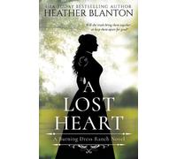 Heather Blanton A Lost Heart (Tascabile) Burning Dress Ranch