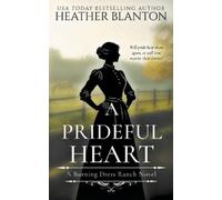 Heather Blanton A Prideful Heart (Tascabile) Burning Dress Ranch