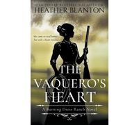 Heather Blanton The Vaquero's Heart (Tascabile) Burning Dress Ranch